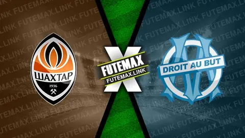 Assistir Shakhtar Donetsk x Olympique de Marselha ao vivo HD 15/02/2024