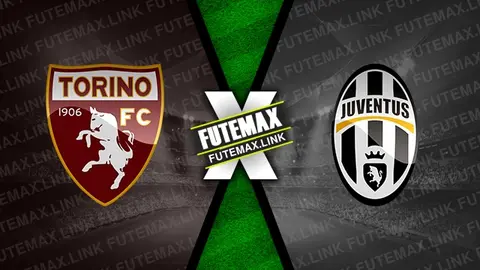 Assistir Torino x Juventus ao vivo online 13/04/2024