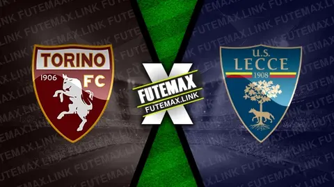 Assistir Torino x Lecce ao vivo online 15/09/2024