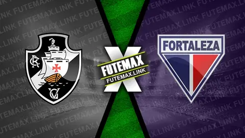 Assistir Vasco x Fortaleza ao vivo 03/07/2024 online