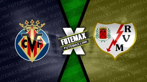 Assistir Villarreal x Rayo Vallecano ao vivo HD 28/04/2024 grátis