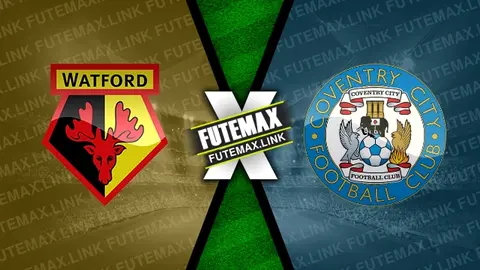 Assistir Watford x Coventry City ao vivo online HD 14/09/2024