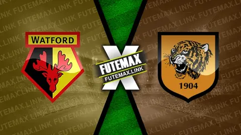 Assistir Watford x Hull City ao vivo HD 20/04/2024