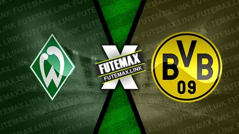 Assistir Werder Bremen x Borussia Dortmund ao vivo HD 31/08/2024 grátis