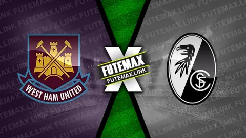 Assistir West Ham x Freiburg ao vivo online 14/03/2024