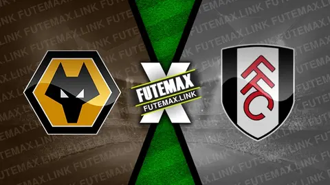 Assistir Wolverhampton x Fulham ao vivo HD 09/03/2024