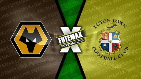 Assistir Wolverhampton x Luton Town ao vivo 27/04/2024 online