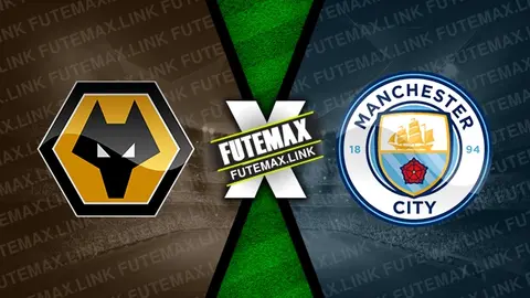 Assistir Wolverhampton x Manchester City ao vivo online 19/10/2024