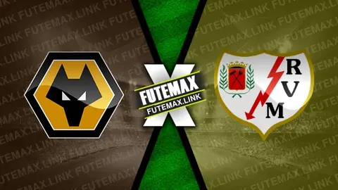 Assistir Wolverhampton x Rayo Vallecano ao vivo HD 10/08/2024